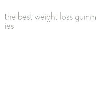 the best weight loss gummies