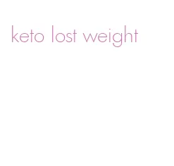 keto lost weight