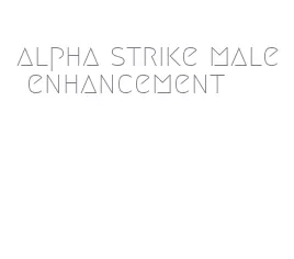 alpha strike male enhancement
