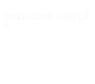 mayo clinic keto pills