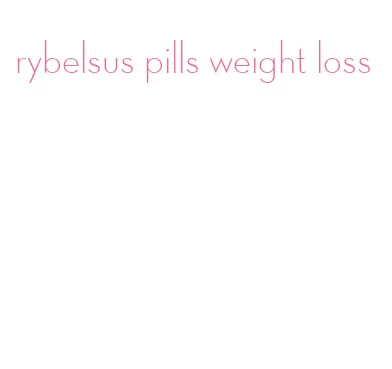 rybelsus pills weight loss