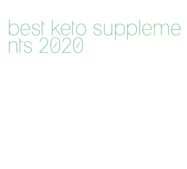 best keto supplements 2020
