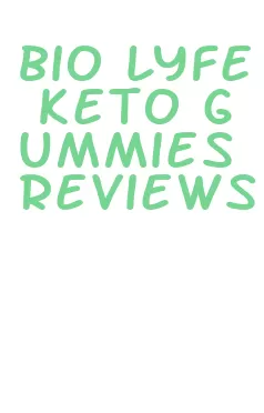 bio lyfe keto gummies reviews