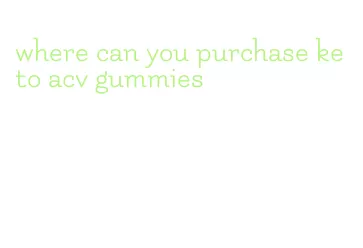 where can you purchase keto acv gummies