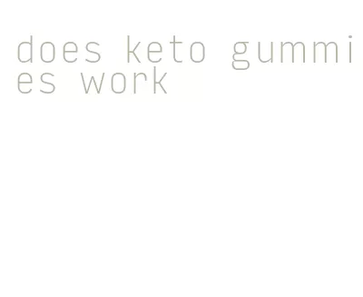 does keto gummies work