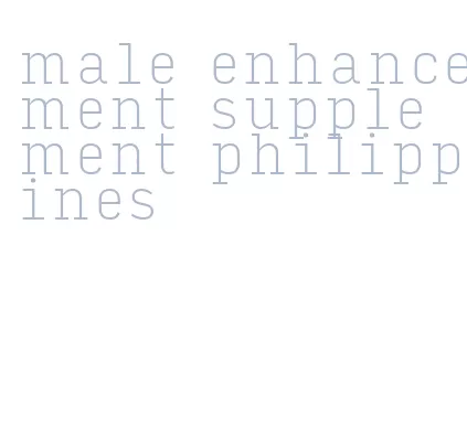 male enhancement supplement philippines