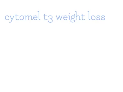 cytomel t3 weight loss