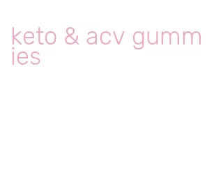 keto & acv gummies
