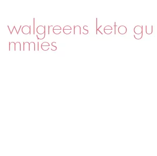 walgreens keto gummies