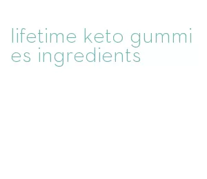 lifetime keto gummies ingredients