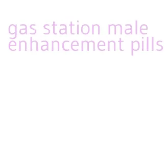 gas station male enhancement pills