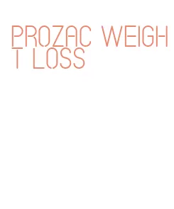 prozac weight loss