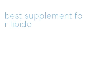 best supplement for libido