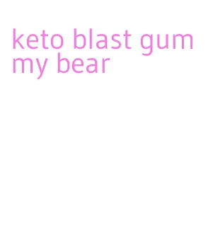 keto blast gummy bear