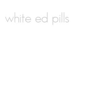 white ed pills