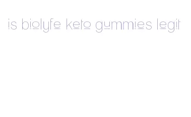 is biolyfe keto gummies legit
