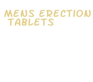 mens erection tablets