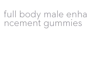 full body male enhancement gummies