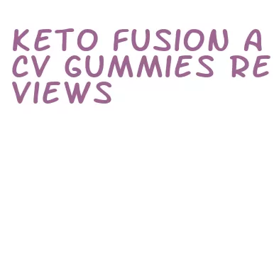 keto fusion acv gummies reviews