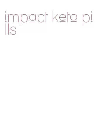 impact keto pills
