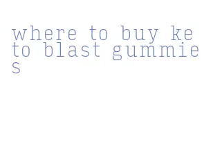 where to buy keto blast gummies