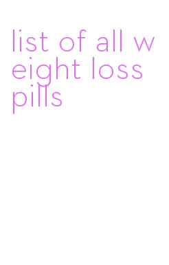 list of all weight loss pills