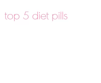 top 5 diet pills