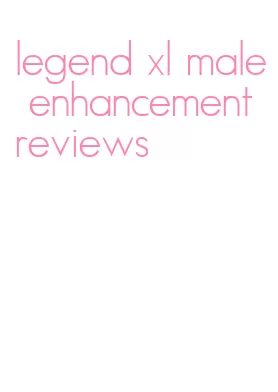 legend xl male enhancement reviews
