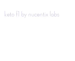 keto f1 by nucentix labs