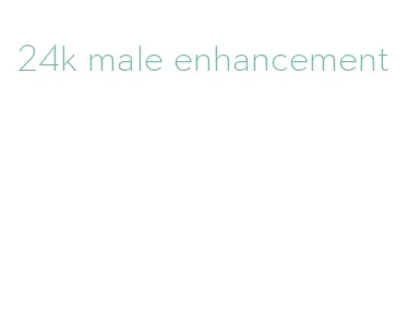 24k male enhancement