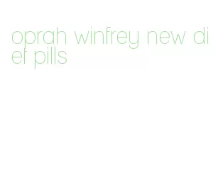 oprah winfrey new diet pills