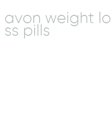 avon weight loss pills