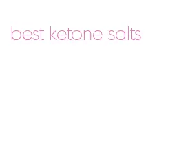 best ketone salts