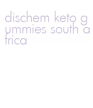 dischem keto gummies south africa