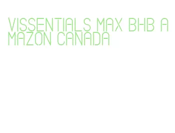 vissentials max bhb amazon canada