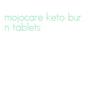 mojocare keto burn tablets