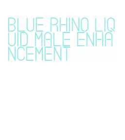 blue rhino liquid male enhancement