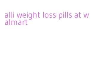 alli weight loss pills at walmart