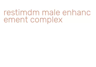 restimdm male enhancement complex