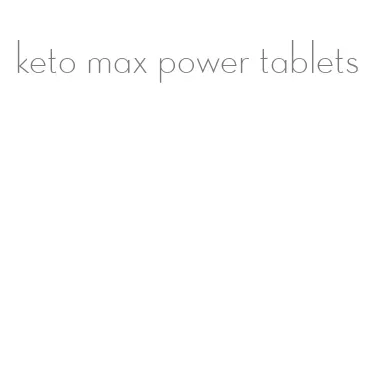keto max power tablets