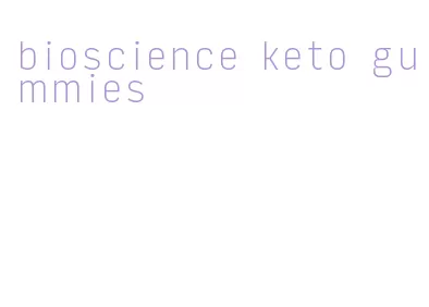 bioscience keto gummies
