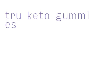 tru keto gummies