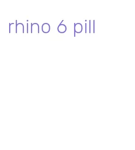 rhino 6 pill