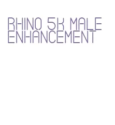 rhino 5k male enhancement