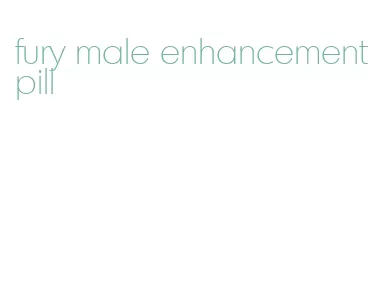 fury male enhancement pill