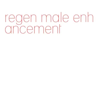 regen male enhancement