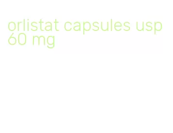 orlistat capsules usp 60 mg