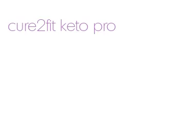 cure2fit keto pro