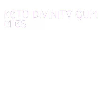 keto divinity gummies