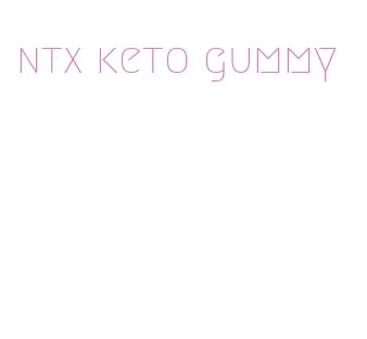 ntx keto gummy
